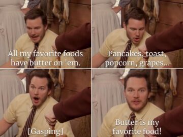 i think this to myself whenever im putting butter on food.jpeg