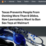 texas prevents people from owning more than 6 dildos now lawmakers want to ban sex toys at walmart.png