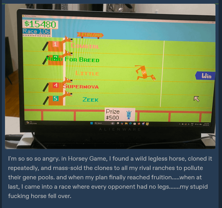 i found a wild legless horsecloned it repeatedlyand mass sold the clones to all my rival ranches to pollute their gene pools.png