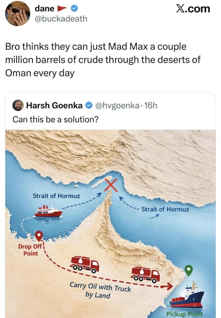 bro thinks they can just mad max a couple million barrels of crude through the deserts of oman every day.jpeg