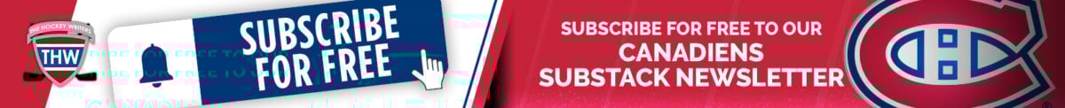 SUBSCRIBE FOR FREE TO OUR MONTREAL CANADIENS SUBSTACK NEWSLETTER
