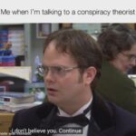 i absolutely love it when dwight flips from logical to believing ridiculous things like this.jpeg