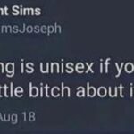 all clothing is unisex if you stop being a little bitch about it.jpeg