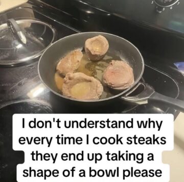 i dont understand why every time i cook steaks they end up taking a shape of a bowl please.jpeg
