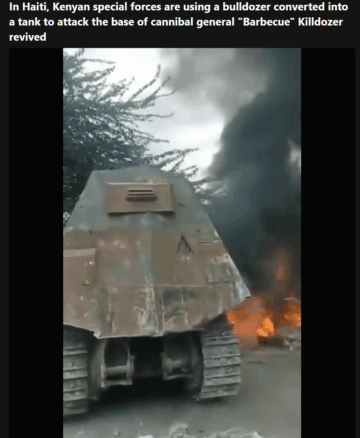 in haiti kenyan special forces are using a bulldozer converted into a tank to attack the base of cannibal general barbecue.png