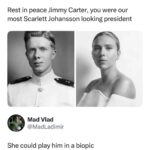 jimmy carter was the most scarlett johansson looking president.jpeg