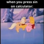 may the calculator lord forgive me for my sins.png