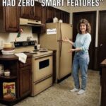 when appliances were simple.jpeg